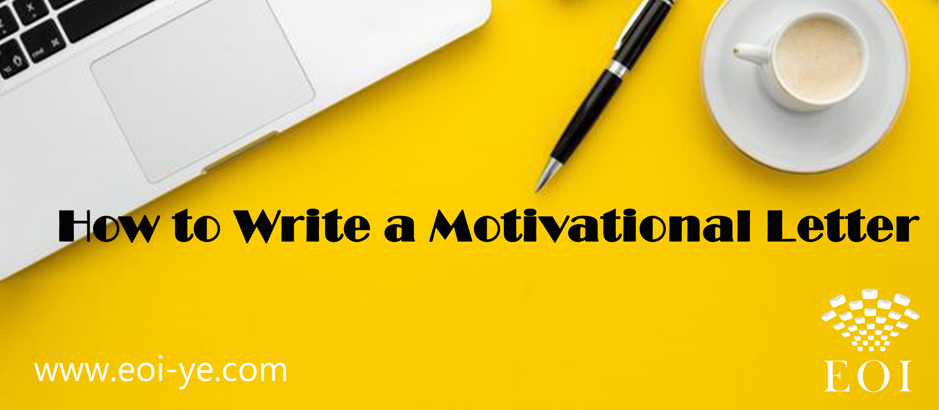 How to Write a Motivational Letter (and Get Accepted Anywhere)